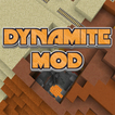 Dynamite MCPE Mod