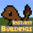 Instant Buildings Mod