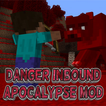 Danger Inbound Apocalypse MOD