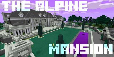MAP MCPE The Alpine Mansion poster