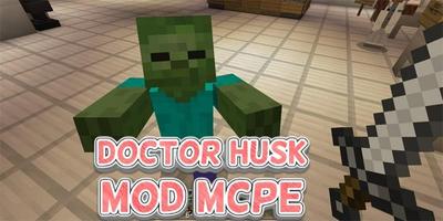 Doctor Husk MOD for MCPE Ekran Görüntüsü 1