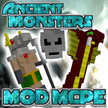 Ancient Monsters MOD MCPE