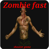 Zombie Fast - Shooter Game icône