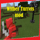 Wither Turrets mod APK