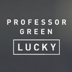 LUCKY – Professor Green