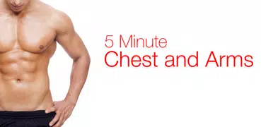 5 Minute Chest and Arms
