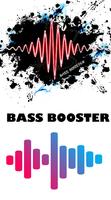 Bass Booster Plakat