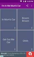 I'm In Me Mum's Car Soundboard poster