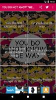 YOU DO NOT KNOW THE WAY SOUNDB Affiche