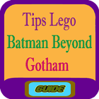 Tips Lego Batman Beyond Gotham icône