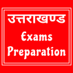 Uttarakhand Exams Preparation