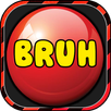 Bruh Button funny soundboard APK