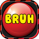 Bruh Button funny soundboard APK