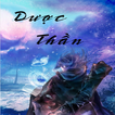 Duoc Than - Truyen Tien Hiep