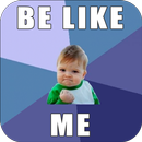 Be like ME - Official APK