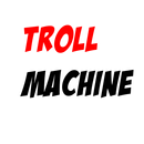 Troll Machine APK