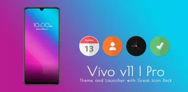 vivo v11 pro theme and launcher