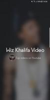 Wiz Khalifa Video Plakat