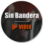 Sin Bandera Video আইকন