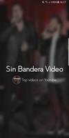 Poster Sin Bandera Video