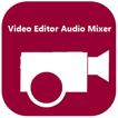 Video Editor Audio Mixer