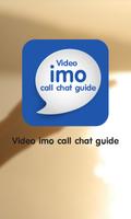 Video imo call chat guide Plakat