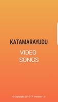 Video songs of Katamarayudu Plakat