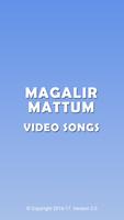Video songs of Magalir Mattum poster