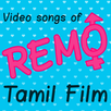 Video songs of Remo Tamil Film APK