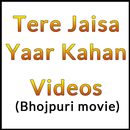 Tere Jaisa Yaar Kahan Videos APK