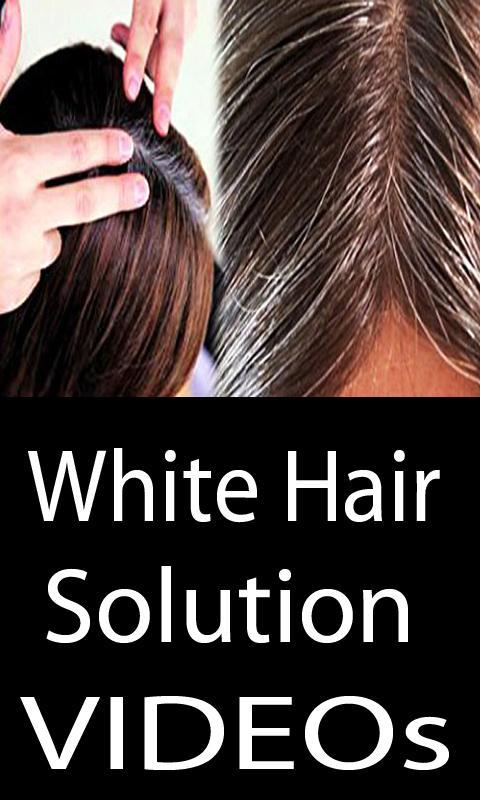 White Hair Problem Solution Videos APK for Android Download White Hair Problem Solution Videos APK for Android Download