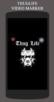 ThugLife Video Maker 포스터