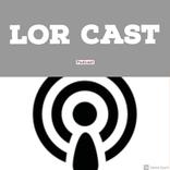 LOR-CAST ( Lore Podcast and mo