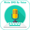 Write SMS by Voice: SMS by Voice