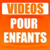 VIDEOS POUR ENFANTS lite APK