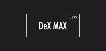 DeX MAX - Tweak for Samsung De