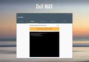 DeX MAX Screenshot 1