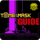 Top Guide For Tomb Of The Mask APK