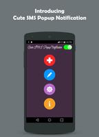 Cute SMS Popup Notification poster