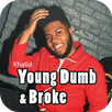 Young Dumb & Broke - Khalid Songs & Lyrics APK
