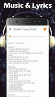 Young Dumb & Broke - Khalid Songs & Lyrics تصوير الشاشة 2