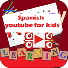 Kids Spanish youtube videos-complete icône