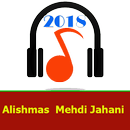 Alishmas  Mehdi Jahani APK