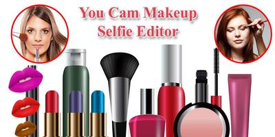 You Cam Makeup : Selfie Editor poster