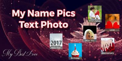 My Name Pics : Text On Photo poster