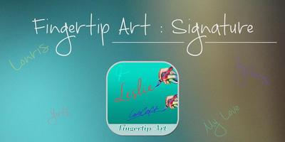 Fingertip Art :Signature Maker ポスター