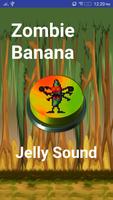 MOnster Zombie Banana Jelly Sound Affiche