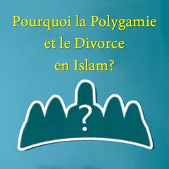 La Polygamie et le Divorce APK download