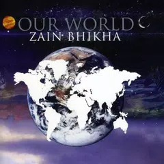 Zain Bhikha - Our World Album