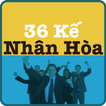 36 ke nhan hoa